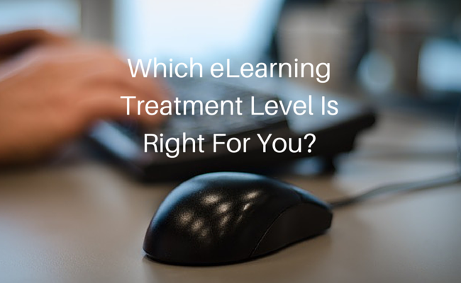 Which eLearning Treatment Level Is Right