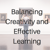 Balancing Creativity and Effective Learning