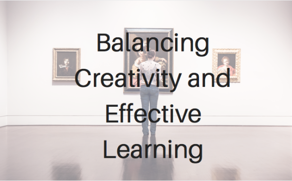 Balancing Creativity and Effective Learning